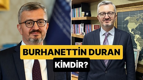 Burhanettin Duran Kimdir, Nereli? Yeni İletişim Başkanı Burhanettin Duran Eğitimi ve Kariyeri