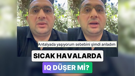 Meğer Sebebi Buymuş! Harvard'ın Yaptığı Araştırmaya Göre Sıcak Havalar IQ'muzu Etkiliyor