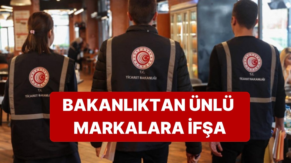 Bakanlık Ünlü Markaları İfşa Etti: ZARA, MR.DIY ve D&P Listede