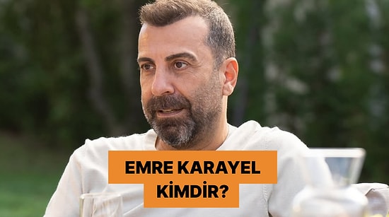 Emre Karayel Kimdir? Emre Karayel Hangi Dizi ve Filmlerde Rol Aldı?