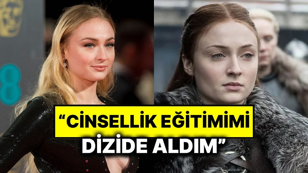 Game of Thrones’un Popüler Oyuncusu Sophie Turner’dan Yıllar Sonra “Cinsellik” İtirafı Geldi