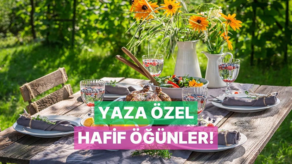 Hem Tok Tutar Hem Mideyi Zorlamaz: Yaz Aylarında Sindirimi Kolay 10 Sağlıklı Öğün
