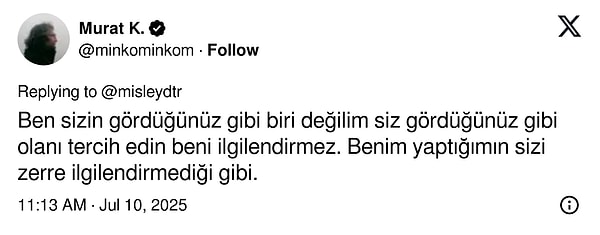 Murat K. isimli kullanıcı ise kibar ama anlayana ders niteliğinde bir yanıt verdi.