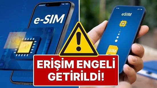 eSIM Kullananlara Kötü Haber: eSIM Sağlayıcılarına Türkiye'den Erişim Engeli Getirildi