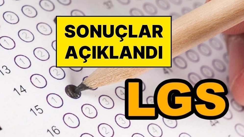 LGS Sonuç Ekranı: Milli Eğitim Bakanlığı, LGS Sonuçlarını Açıkladı