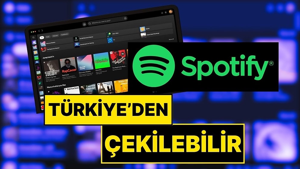 Hakkında İnceleme Başlatılan Spotify, Türkiye’den Çekilebilir!