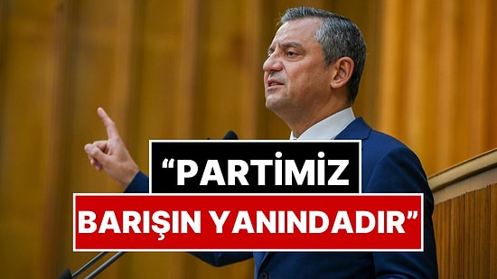 Özgür Özel’den PKK’nın Silah Bırakmasıyla İlgili İlk Açıklama: "Partimiz Barışın Yanındadır"