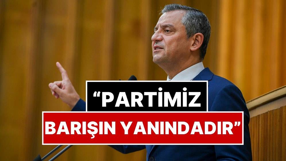 Özgür Özel’den PKK’nın Silah Bırakmasıyla İlgili İlk Açıklama: "Partimiz Barışın Yanındadır"