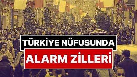 Türkiye’de Nüfus Alarmı! “Savaştan Bile Daha Önemli Tehdit”