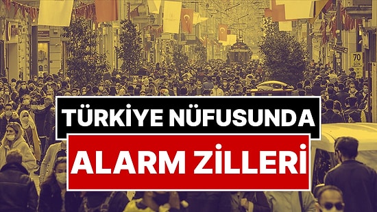 Türkiye’de Nüfus Alarmı! “Savaştan Bile Daha Önemli Tehdit”