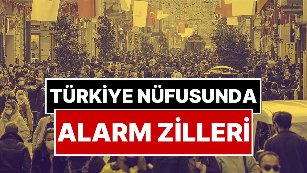 Türkiye’de Nüfus Alarmı! “Savaştan Bile Daha Önemli Tehdit”