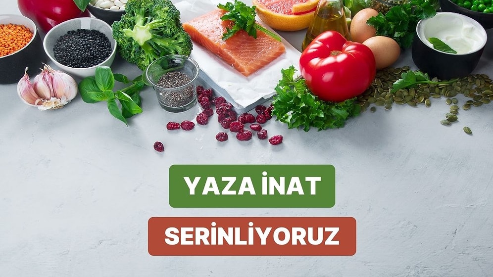 Yazın Ne Yediğine Göre Sana Serinletici Bir Öğün Öneriyoruz!