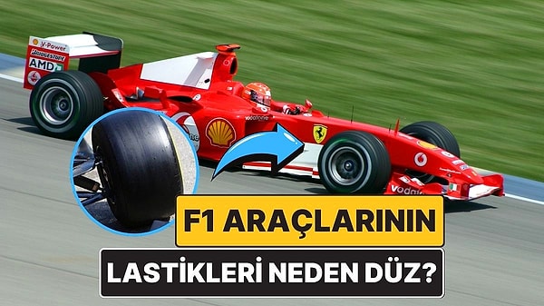 15. Formula 1 Araçlarının Lastikleri Neden Dümdüz?