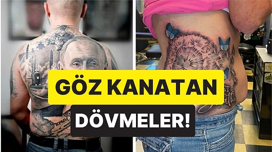 Yaptırdıkları Göz Kanatan Dövmelerle Görenlere Hayatı Uzun Uzun Sorgulatan Acayip Kişiler