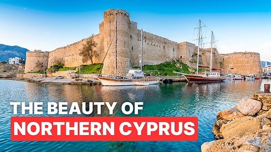 Discover Northern Cyprus by Visiting the Iconic Destinations of the Island