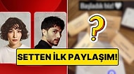 "Başladık Biz" Aybüke Pusat'tan Halef Dizisi Setinden Merak Uyandıran Paylaşım