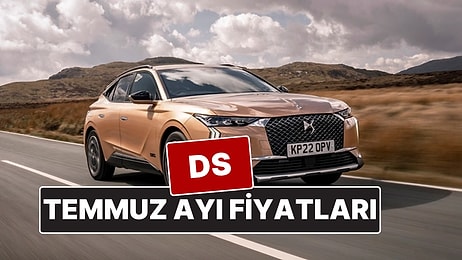 DS Fiyat Listesi Temmuz 2025! İşte DS 4, 7 ve 9 Güncel Fiyatları