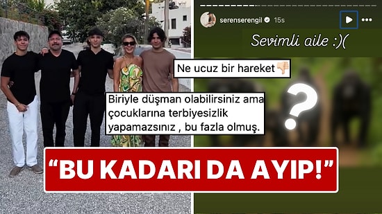 Eski Eşi ve Çocuklarıyla Bir Araya Gelen Gülben Ergen ve Ailesine Seren Serengil'den Tatsız Gönderme!