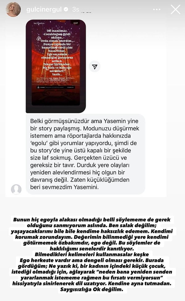 Bunun üzerine Gülçin, bir takipçisinin kendisine gönderdiği bu story'nin ardından uzunca bir mesaj paylaştı.