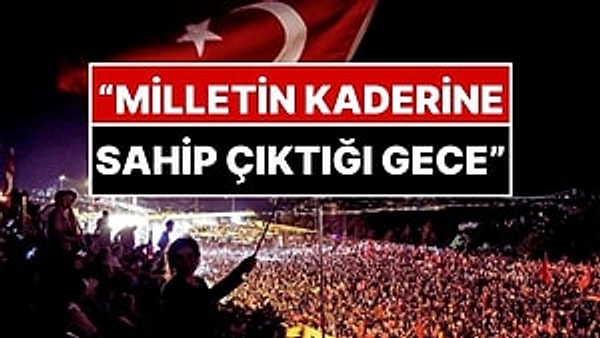 Bugün 15 Temmuz darbe girişiminin 9’uncu yıldönümü.