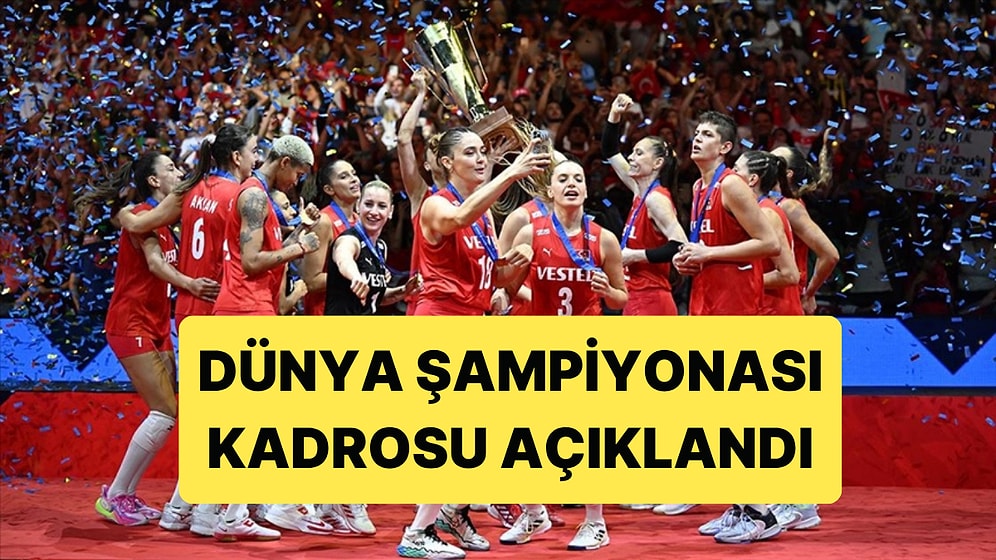 Dünya Voleybol Şampiyonası Öncesi Filenin Sultanları'nın Geniş Kadrosu Açıklandı