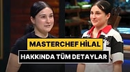 MasterChef 2025 Hilal Ağca Kimdir, Kaç Yaşında? Hilal Ağca Kariyeri ve Instagram Hesabı