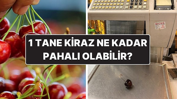 İstanbul’da Kilosunun 800 Liraya Kadar Çıktığı İddia Edilmişti: 1 Tane Kirazın Fiyatı 8 Lira 40 Kuruş Oldu!