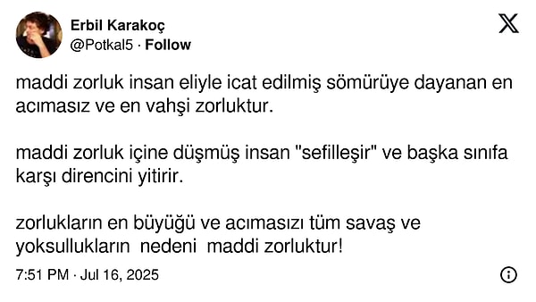 "Maddi zorluk sefilleştirir." 👇