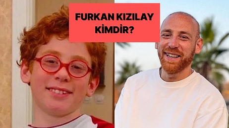 Furkan Kızılay Kimdir? Furkan Kızılay Nereli ve Kaç Yaşında?