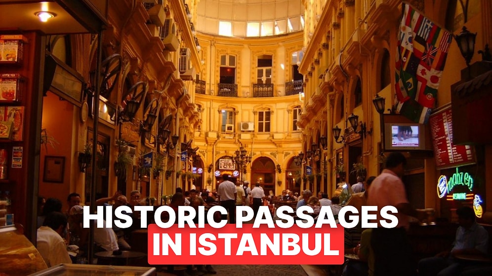 The Passage Culture of Istanbul: Exploring Beyoglu’s Historic Arcades