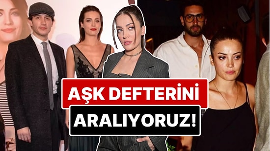 Aşk Defterini Masaya Yatırıyoruz: İrem Sak'ın Eski Sevgililerini Tek Tek İnceliyoruz!