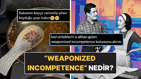 Yapamıyormuş Gibi Yapmak: Erkeklerin Gizli Taktiği "Weaponized Incompetence" Nedir?