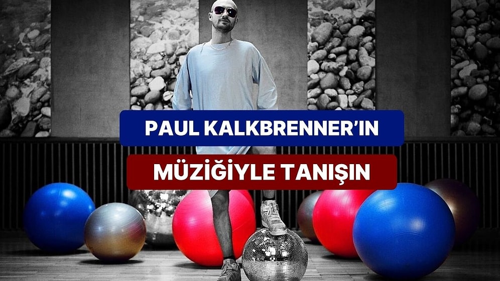 Berlin'in Kalbinden Gelen Adam: Paul Kalkbrenne