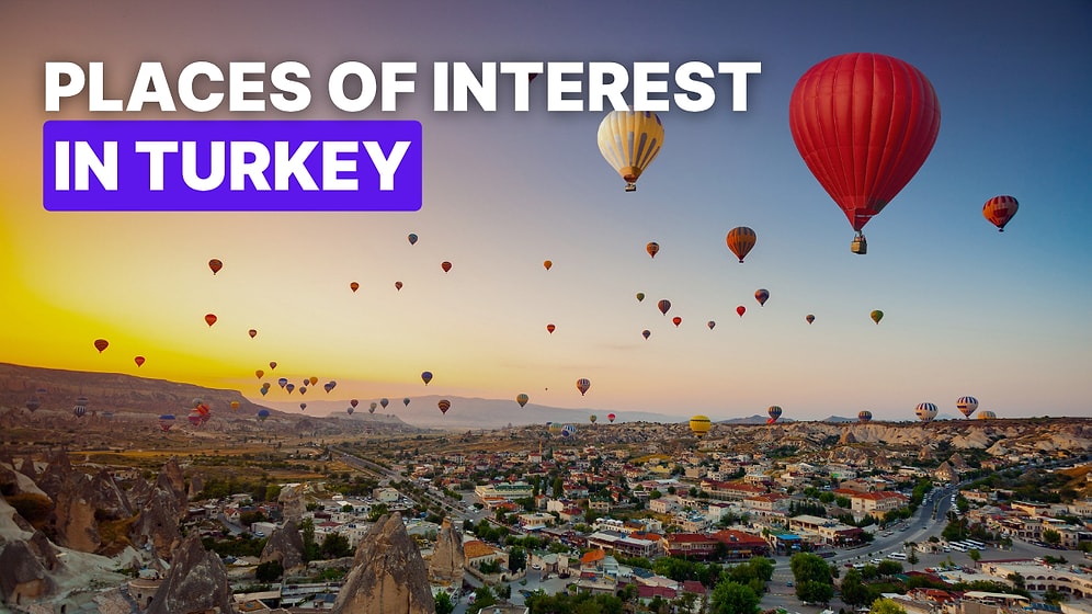 Visit the Top 10 Places of Interest in Turkey