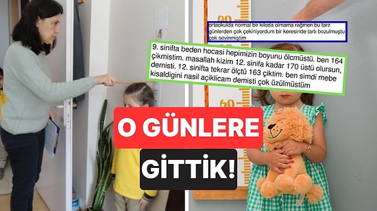 Lise Yıllarında Boy ve Kilolarının Ölçüldüğünü Hatırlayan Kullanıcılar Travmalarını Bir Kez Daha Hatırladı
