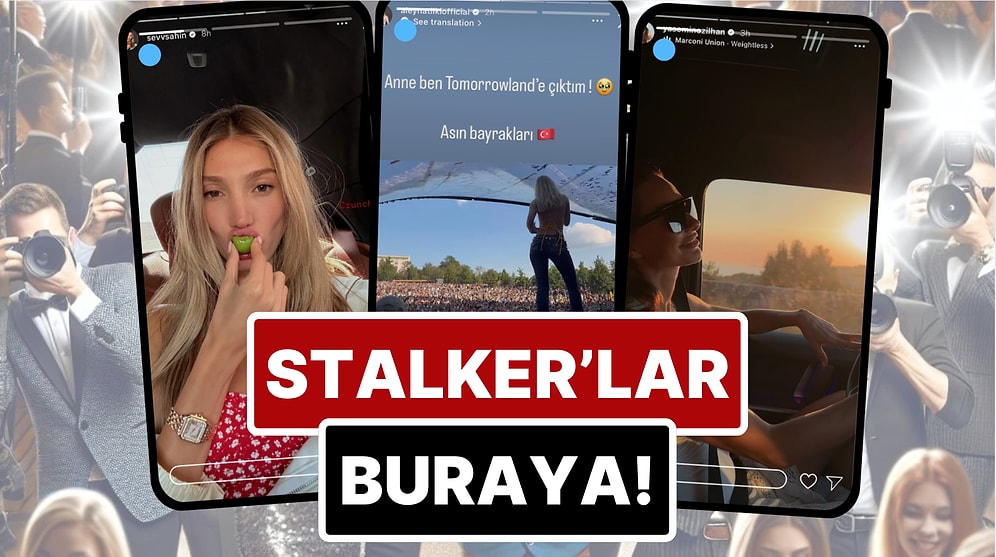 Tomorrowland'e Çıkan Aleyna Tilki'den Yasemin'in Yeni Saçlarına 18 Temmuz'da Ünlülerin Instagram Hikayeleri