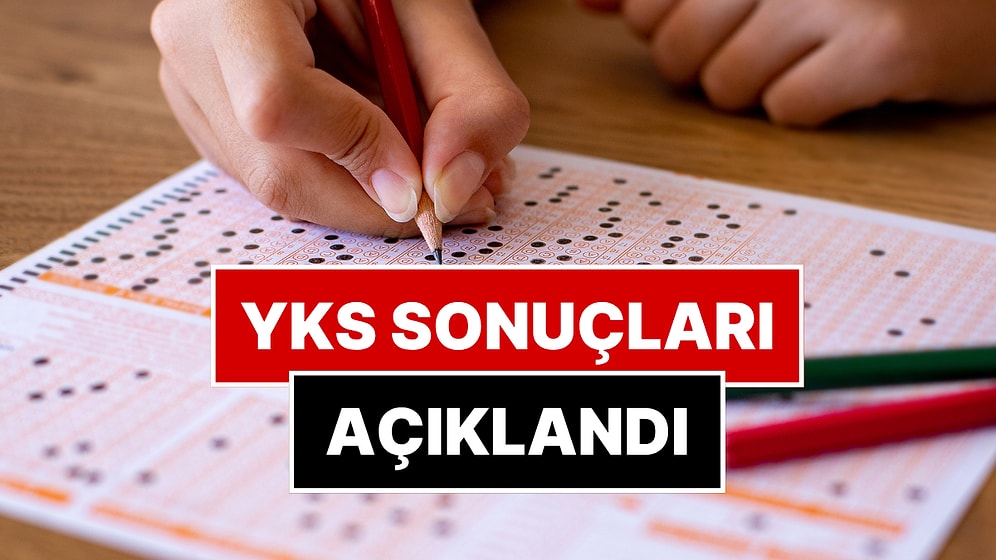 YKS Sonuçları Açıklandı! ÖSYM Giriş YKS Sınav Sonuçları Sorgulama Ekranı: YKS Tercihleri Ne Zaman?