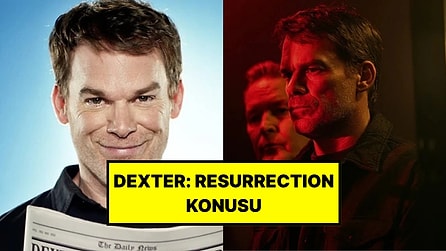 Dexter: Resurrection Konusu Nedir? Dexter: Resurrection Dizisi Oyuncuları ve Tüm Detaylar