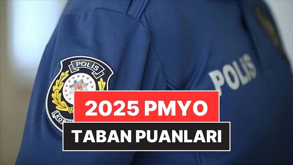 2025 Polislik Taban Puanları: Polis Meslek Yüksekokulu (PMYO) İçin TYT'den Kaç Net Gerekli?