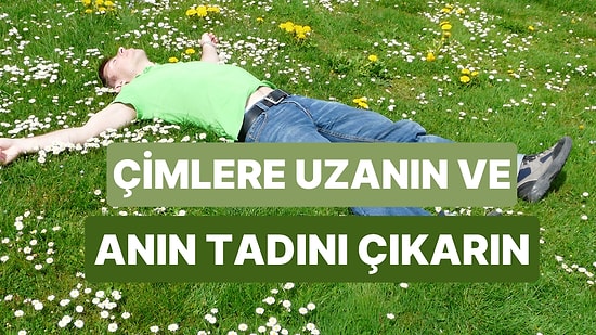 Çimlere Uzanırken Hoparlörünüzden veya Kulaklığınızdan Bu Şarkılar Yayılsın