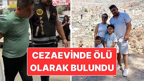 Eşi ve 2 Çocuğunun Ölümüne Neden Olmuştu: Tutuklanan Turgay Ahmet Gezgin Cezaevinde Ölü Olarak Bulundu