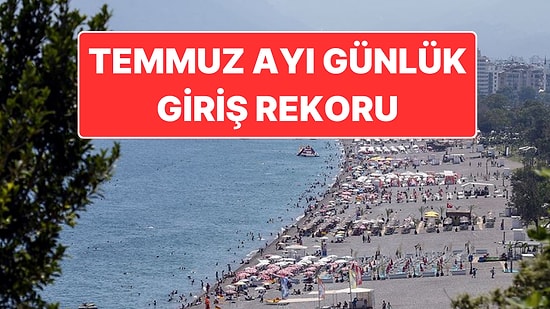 Kültür ve Turizm Bakanı Mehmet Nuri Ersoy Açıkladı: Antalya’da Temmuz Ayı Turist Rekoru Kırıldı