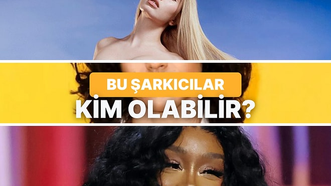 Bu Şarkıcıları Yüzlerinin Bir Kısmından Tanıyabilecek misin?