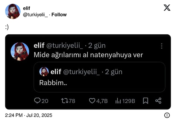 Henüz iki gün önce "Mide ağrılarımı al Netanyahu'ya ver Allahım" demişti!