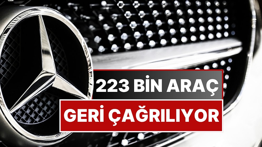 Mercedes 223 Bin Aracını Geri Çağırıyor: Gaz Jeneratörü Patlayabilir