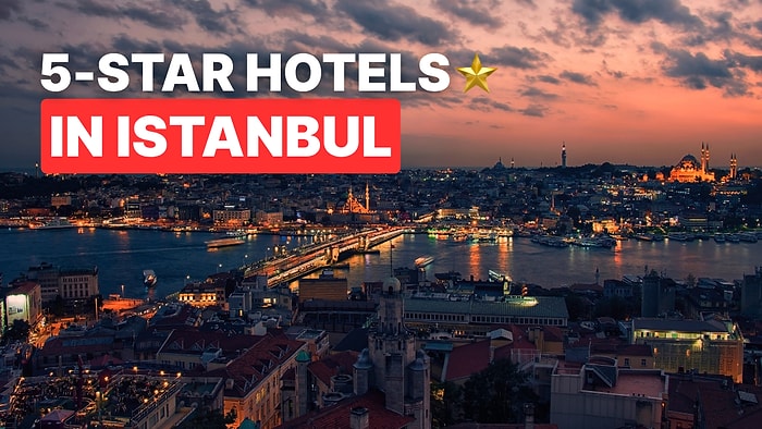 Top Luxury Hotels in Istanbul: 5-Star Comfort & World-Class Service