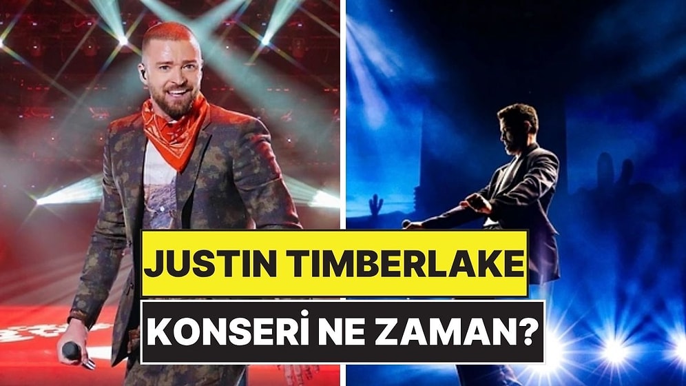 Justin Timberlake İstanbul Konseri Ne Zaman 2025? Justin Timberlake Konser Bileti Fiyatları