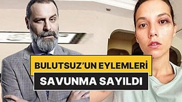 Oyuncu Ozan Güven, eski sevgilisi Deniz Bulutsuz'u darbettiği iddiasıyla yargılanıyordu.