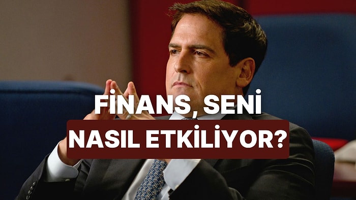 Senin Gündelik Hayatını En Çok Etkileyen Finansal Etmen Ne?