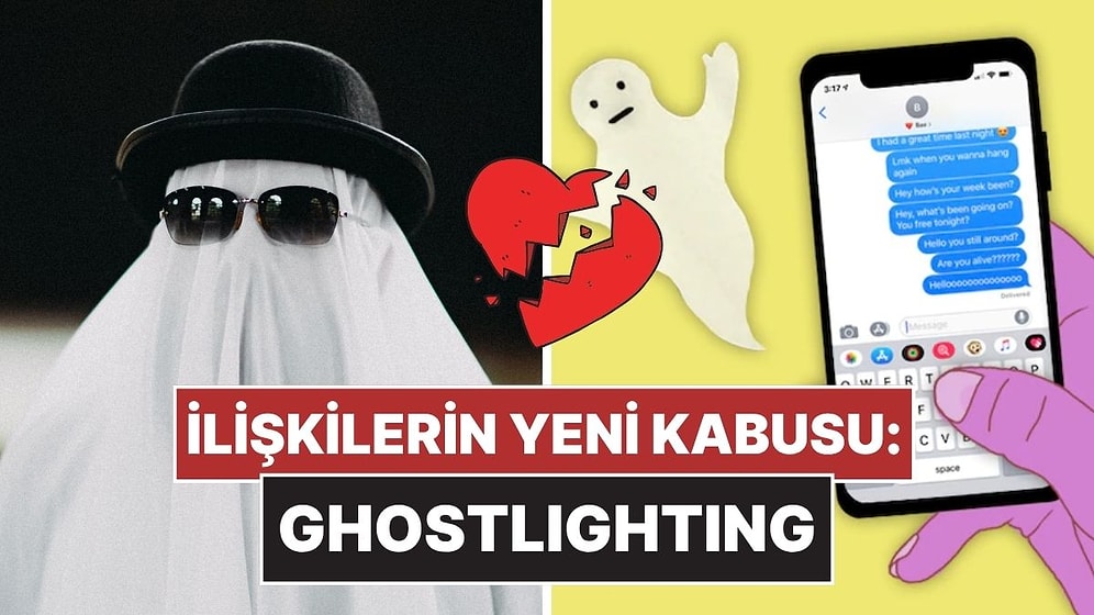 Ghosting Eskide Kaldı! Flört Dünyasının Yeni Kabusu: Ghostlighting